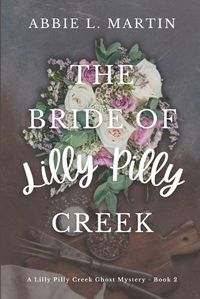 Cover image for The Bride of Lilly Pilly Creek