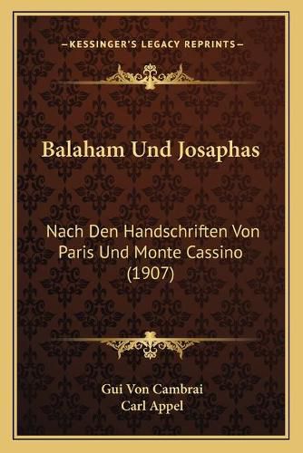 Cover image for Balaham Und Josaphas: Nach Den Handschriften Von Paris Und Monte Cassino (1907)