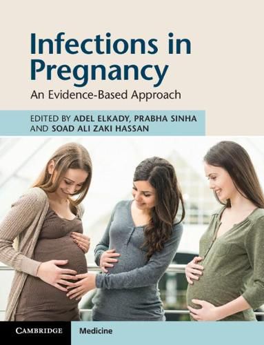 Cover image for Infections in Pregnancy: An Evidence-Based Approach