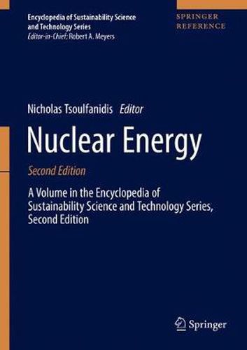 Cover image for Nuclear Energy: A Volume in the Encyclopedia of Sustainability Science and Technology Series, Second Edition