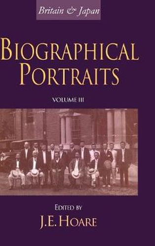 Cover image for Britain and Japan: Biographical Portraits, Vol. III