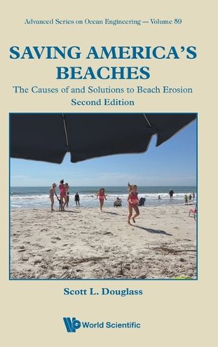 Cover image for Saving America's Beaches: The Causes Of And Solutions To Beach Erosion