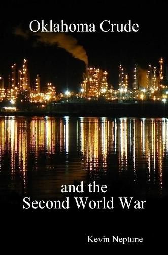 Cover image for Oklahoma Crude and the Second World War