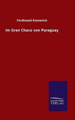 Cover image for Im Gran Chaco von Paraguay