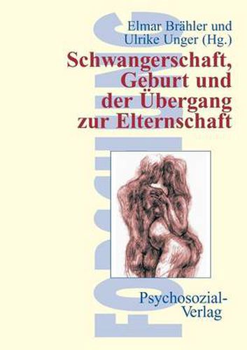 Cover image for Schwangerschaft, Geburt und der UEbergang zur Elternschaft
