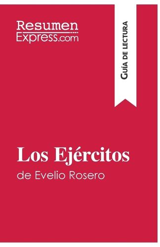 Cover image for Los Ejercitos de Evelio Rosero (Guia de lectura)