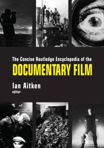 Cover image for The Concise Routledge Encyclopedia of the Documentary Film