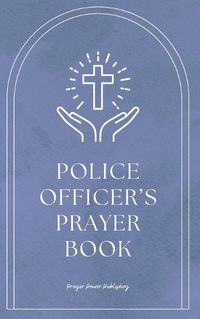 Cover image for Police Officer's Prayer Book