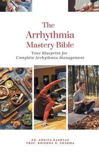 Cover image for The Arrhythmia Mastery Bible