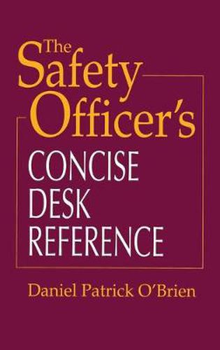 Cover image for The Safety Officer's Concise Desk Reference