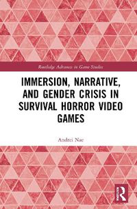 Cover image for Immersion, Narrative, and Gender Crisis in Survival Horror Video Games