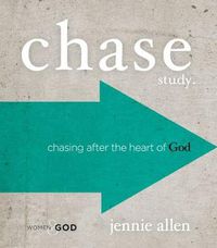 Cover image for Chase Bible Study Guide: Chasing After the Heart of God