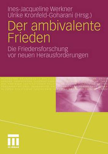 Cover image for Der Ambivalente Frieden: Die Friedensforschung Vor Neuen Herausforderungen