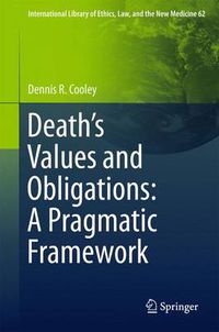 Cover image for Death's Values and Obligations: A Pragmatic Framework