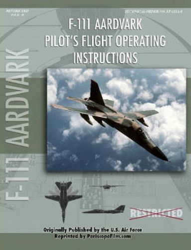 Cover image for F-111 Aardvark Pilot's Flight Operating Manual