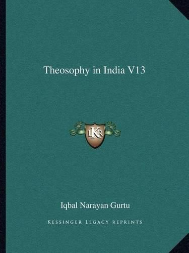 Cover image for Theosophy in India V13