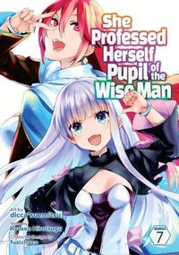 Cover image for She Professed Herself Pupil of the Wise Man (Manga) Vol. 7