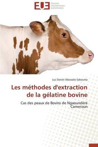 Cover image for Les M thodes d'Extraction de la G latine Bovine