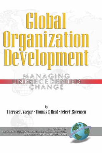 Global Organization Development: Managing Unprecedented Change