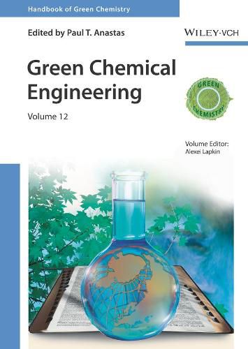 Handbook of Green Chemistry - Green Chemical Engineering