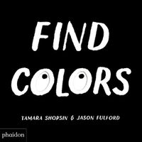 Cover image for Find Colors: Published in association with the Whitney Museum of American Art
