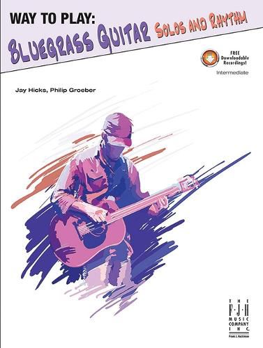 Cover image for Way to Play Bluegrass Guitar -- Solos and Rhythm