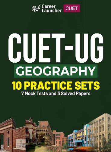 CUET-UG 2023 : 10 Practice Sets - Geography - (3 Solved Papers & 7 Mock Tests)