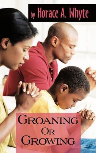 Cover image for Groaning or Growing