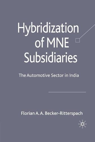 Cover image for Hybridization of MNE Subsidiaries: The Automotive Sector in India