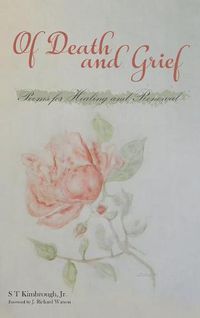 Cover image for Of Death and Grief: Poems for Healing and Renewal