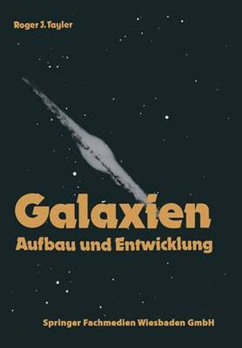 Galaxien: Aufbau Und Entwicklung