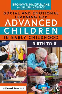 Cover image for Social and Emotional Learning for Advanced Children in Early Childhood: Birth to 8