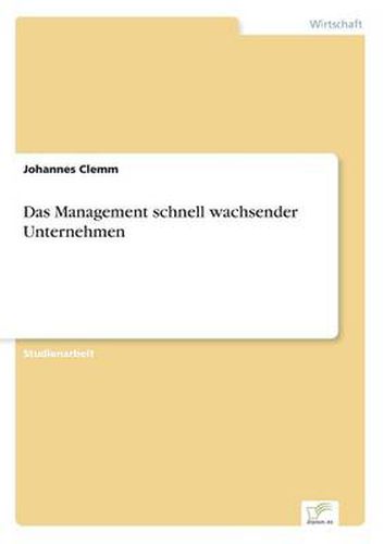 Cover image for Das Management schnell wachsender Unternehmen