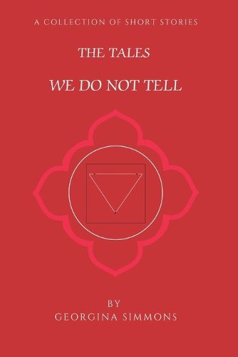 Cover image for The Tales We Do Not Tell