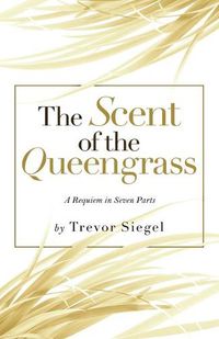 Cover image for The Scent of the Queengrass