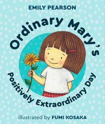 Cover image for Ordinary Mary's Positively Extraordinary