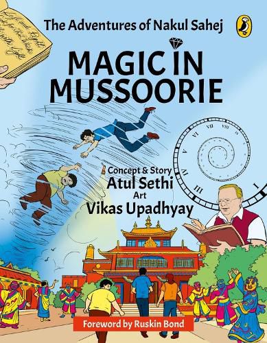 Cover image for Magic in Mussoorie: The Adventures of Nakul Sahej