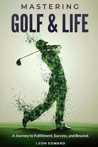 Cover image for Mastering Golf and Life