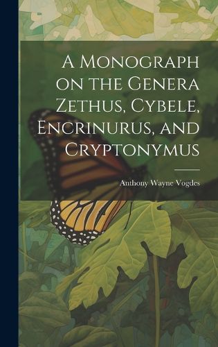 Cover image for A Monograph on the Genera Zethus, Cybele, Encrinurus, and Cryptonymus