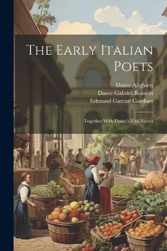 Cover image for The Early Italian Poets
