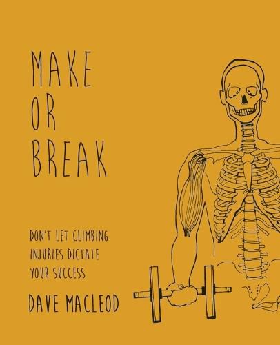 Cover image for Make or Break: Don't Let Climbing Injuries Dictate Your Success