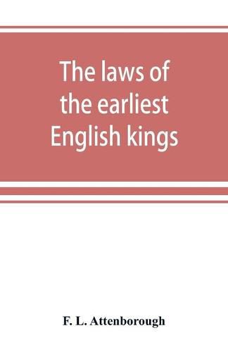 Cover image for The laws of the earliest English kings