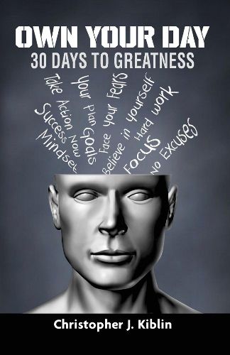 Cover image for Own Your Day: 30 Days To Greatness