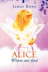 Cover image for Alice-Where Are You?
