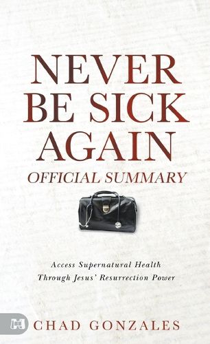 Cover image for The Official Summary of Never Be Sick Again