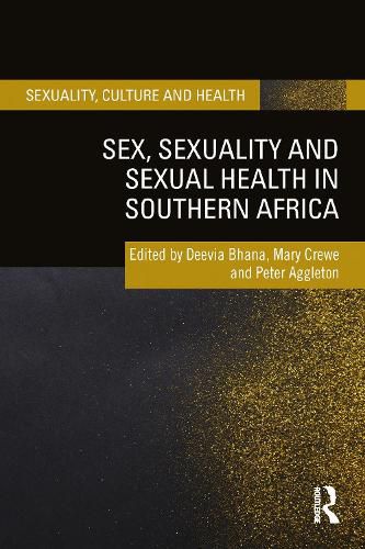 Cover image for Sex, Sexuality and Sexual Health in Southern Africa