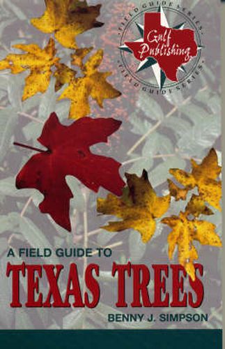 Cover image for A Field Guide to Texas Trees
