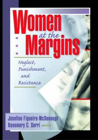 Cover image for Women at the Margins: Neglect, Punishment, and Resistance