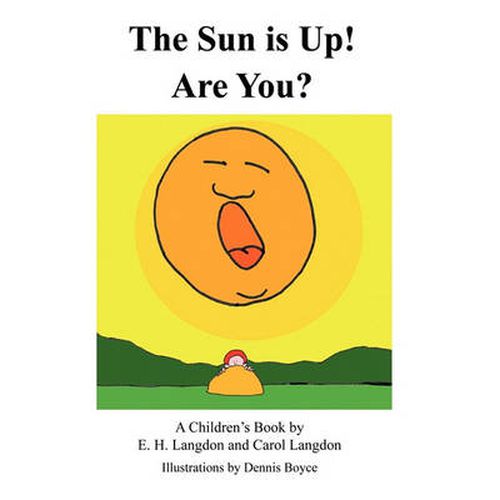 Cover image for The Sun is Up! Are You?