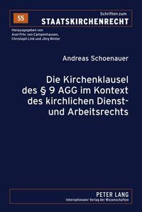 Cover image for Die Kirchenklausel Des  9 Agg Im Kontext Des Kirchlichen Dienst- Und Arbeitsrechts